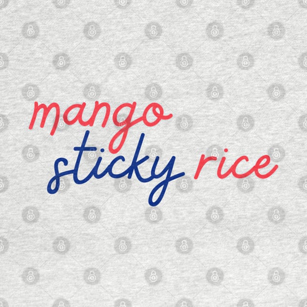 mango sticky rice - Thai red and blue - Flag color by habibitravels